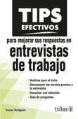 TIPS EFECTIVOS PARA MEJORAR SUS RESPUESTAS EN ENTREVISTAS DE TRABAJO