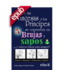 POR QUE LAS PRINCESAS Y LOS PRÍNCIPES SE CONVIERTEN EN BRUJAS (EBOOK)