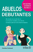 ABUELOS DEBUTANTES