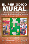 EL PERIÓDICO MURAL: MANUAL DE APOYO DIDÁCTICO PARA REALIZAR ACTIVIDADES