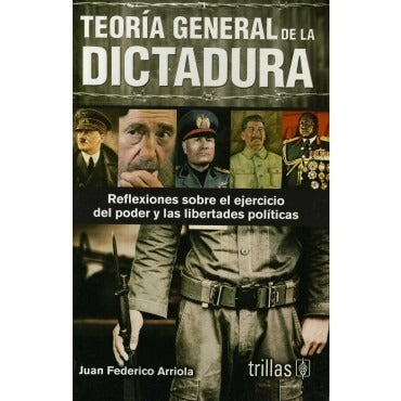 TEORÍA GENERAL DE LA DICTADURA