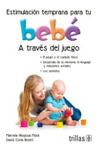 ESTIMULACIÓN TEMPRANA PARA TU BEBE: A TRAVÉS DEL JUEGO