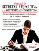 MANUAL DE LA SECRETARIA EJECUTIVA Y LA ASISTENTE ADMINISTRATIVA