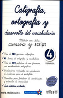 CALIGRAFÍA, ORTOGRAFÍA Y DESARROLLO DEL VOCABULARIO 4