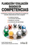 PLANEACIÓN Y EVALUACIÓN BASADAS EN COMPETENCIAS