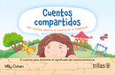 CUENTOS COMPARTIDOS: UNA VENTANA ABIERTA AL UNIVERSO DE LA IMAGINACIÓN