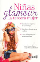 NIÑAS GLAMOUR: LA TERCERA MUJER