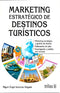 MARKETING ESTRATEGICO DE DESTINOS TURISTICOS