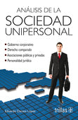 ANÁLISIS DE LA SOCIEDAD UNIPERSONAL: GOBIERNO CORPORATIVO.