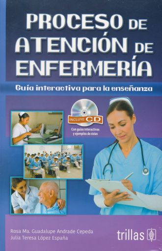 PROCESO DE ATENCIÓN DE ENFERMERÍA. INCLUYE CD