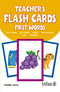 TEACHER'S FLASH CARDS: FIRST WORDS