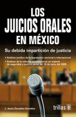 LOS JUICIOS ORALES EN MÉXICO