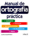 MANUAL DE ORTOGRAFIA PRACTICA