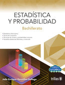 ESTADÍSTICA Y PROBABILIDAD: BACHILLERATO