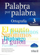 PALABRA POR PALABRA 3: ORTOGRAFÍA SECUNDARIA