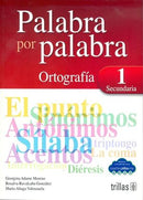 PALABRA POR PALABRA 1: ORTOGRAFÍA SECUNDARIA