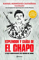 Esplendor y caída de El Chapo