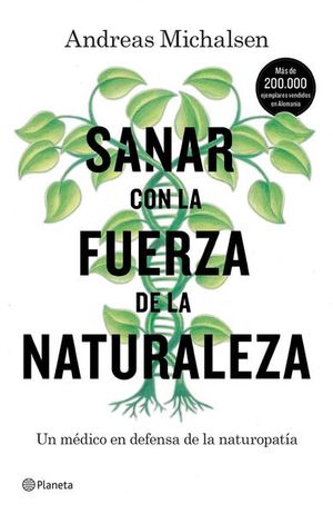Sanar con la fuerza de la naturaleza