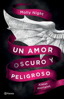 Un amor oscuro y peligroso. Almas mortales
