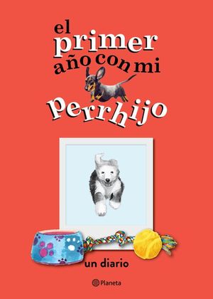 El primer año con mi perrhijo