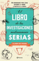 El libro de las investigaciones medianamente seria