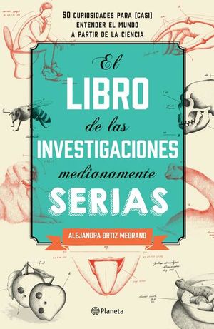 El libro de las investigaciones medianamente seria
