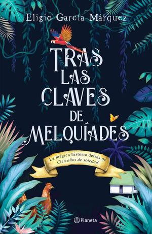 Tras las claves de Melquíades