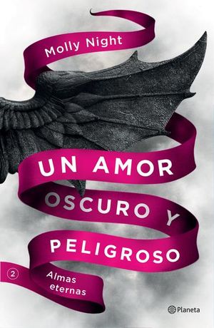 Un amor oscuro y peligroso. Almas eternas