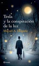 Tesla y la conspiración de la luz