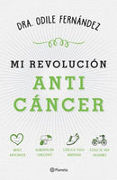 Mi revolución anticáncer