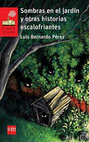 LIJ Papel - Sombras en el jardín y otras historias escalofriantes