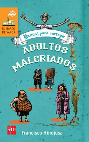 Manual para corregir adultos malcriados 2A ED