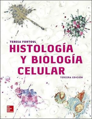 HISTOLOGIA Y BIOLOGIA CELULAR.