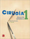 CIRUGIA 1. EDUCACION QUIRURGICA.