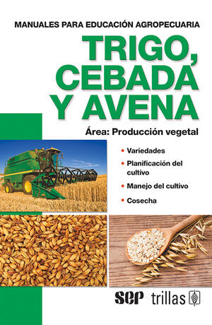 TRIGO, CEBADA Y AVENA