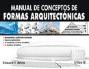 MANUAL DE CONCEPTOS DE FORMAS ARQUITECTONICAS