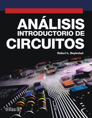 ANALISIS INTRODUCTORIO DE CIRCUITOS