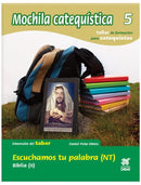 Mochila 5 /  Escuchamos tu palabra (N.T.)