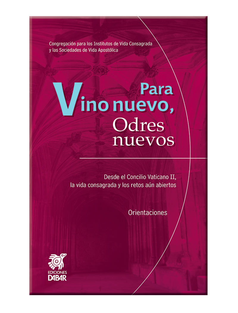 Para Vino nuevo, Odres nuevos