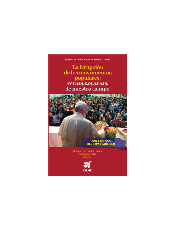 La irrupción de los movimientos populares: rerum novarum de nuestro tiempo