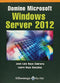 DOMINE MICROSOFT WINDOWS SERVER 2012. Raya