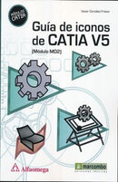 GUIA DE ICONOS DE CATIA V5  (MODULO MD2). Gonzalez