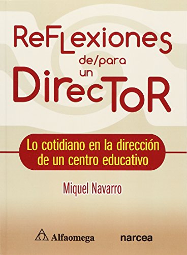 REFLEXIONES DE/PARA UN DIRECTOR. Navarro. 1 Ed.