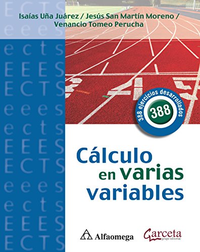 CALCULO EN VARIAS VARIABLES.388 EJER.DESARROLLADOS.UÑA