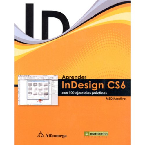 APRENDER INDESIGN CS6: con 100 ejerc. MEDIAactive