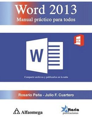 WORD 2013. Manual practico para todos. Peña