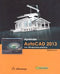 APRENDER AUTOCAD 2013: CON 100 EJERCICIOS. MEDIAACTIVE