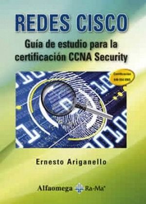 REDES CISCO. Guia p. la ctf. CCNA Security. Ariganello