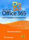 OFFICE 365 PARA EMPRESAS Y PROFESIONALES. Pérez. 1ed.