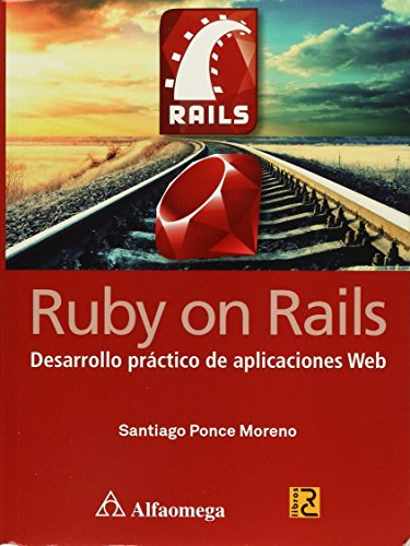 RUBY ON RAILS.DESARROLLO PRACTICO DE APLIC.WEB.1ED.PONCE